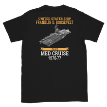 Load image into Gallery viewer, USS Franklin D. Roosevelt (CV-42) 1976-77 MED CRUISE T-Shirt
