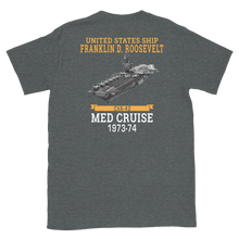 Load image into Gallery viewer, USS Franklin D. Roosevelt (CVA-42) 1973-74 MED CRUISE T-Shirt