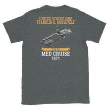 Load image into Gallery viewer, USS Franklin D. Roosevelt (CVA-42) 1971 MED CRUISE T-Shirt