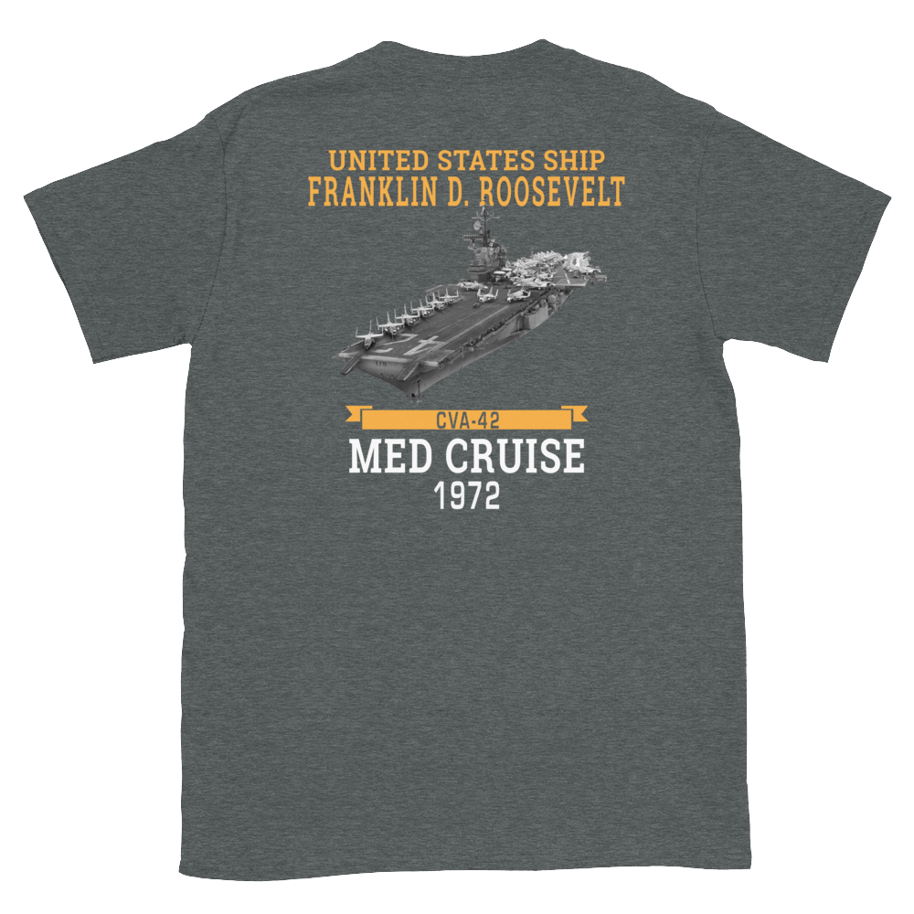 USS Franklin D. Roosevelt (CVA-42) 1972 MED CRUISE T-Shirt