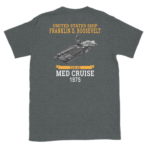 USS Franklin D. Roosevelt (CVA-42) 1975 MED CRUISE T-Shirt