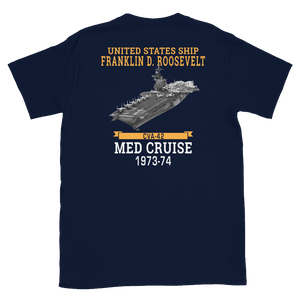 USS Franklin D. Roosevelt (CVA-42) 1973-74 MED CRUISE T-Shirt