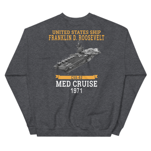 USS Franklin D. Roosevelt (CVA-42) 1971 MED CRUISE Sweatshirt