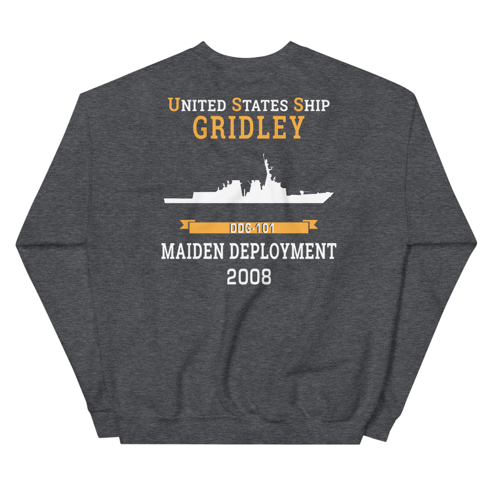 USS Gridley (DDG-101) 2008 MAIDEN DEPLOYMENT Unisex Sweatshirt