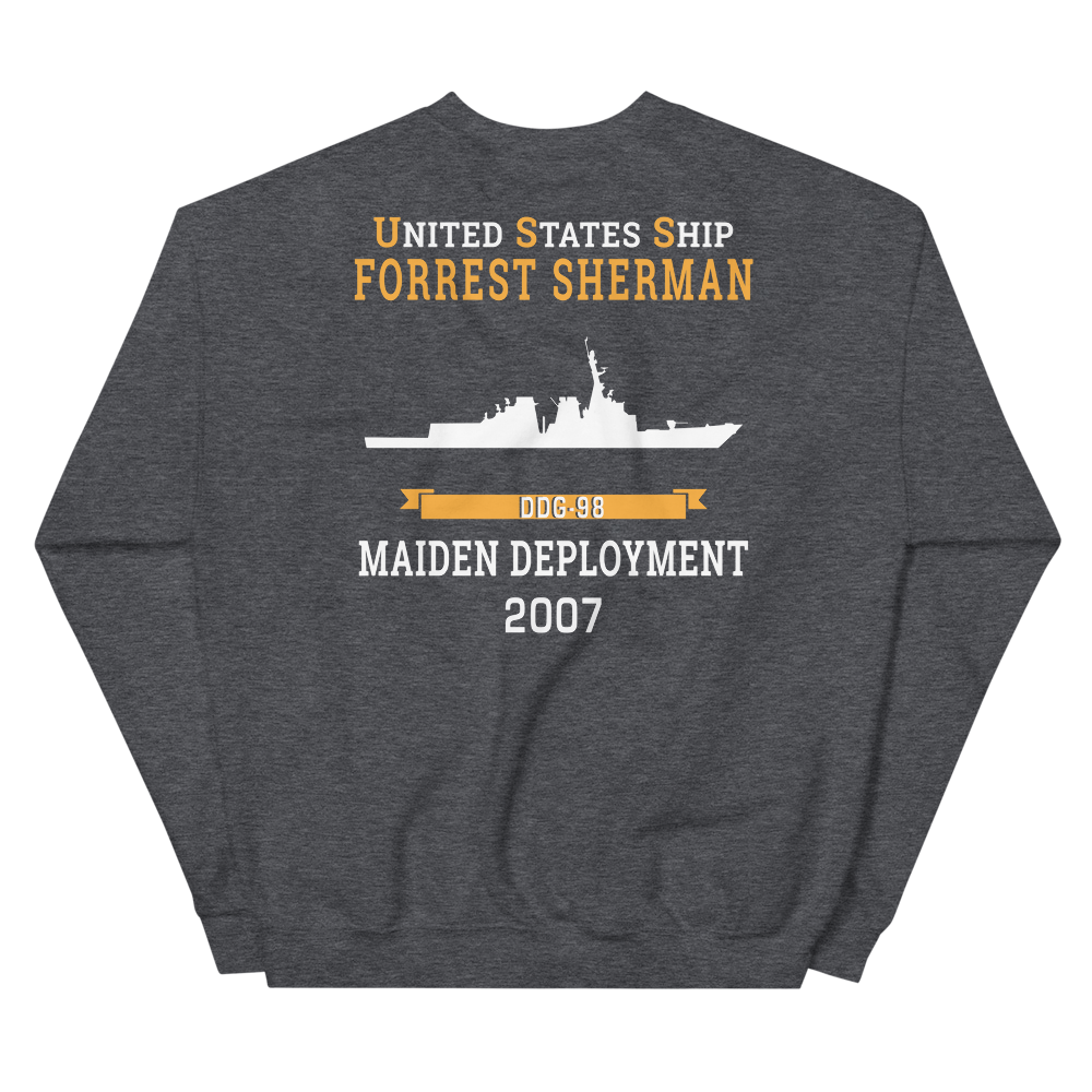 USS Forrest Sherman (DDG-98) 2007 MAIDEN DEPLOYMENT Unisex Sweatshirt