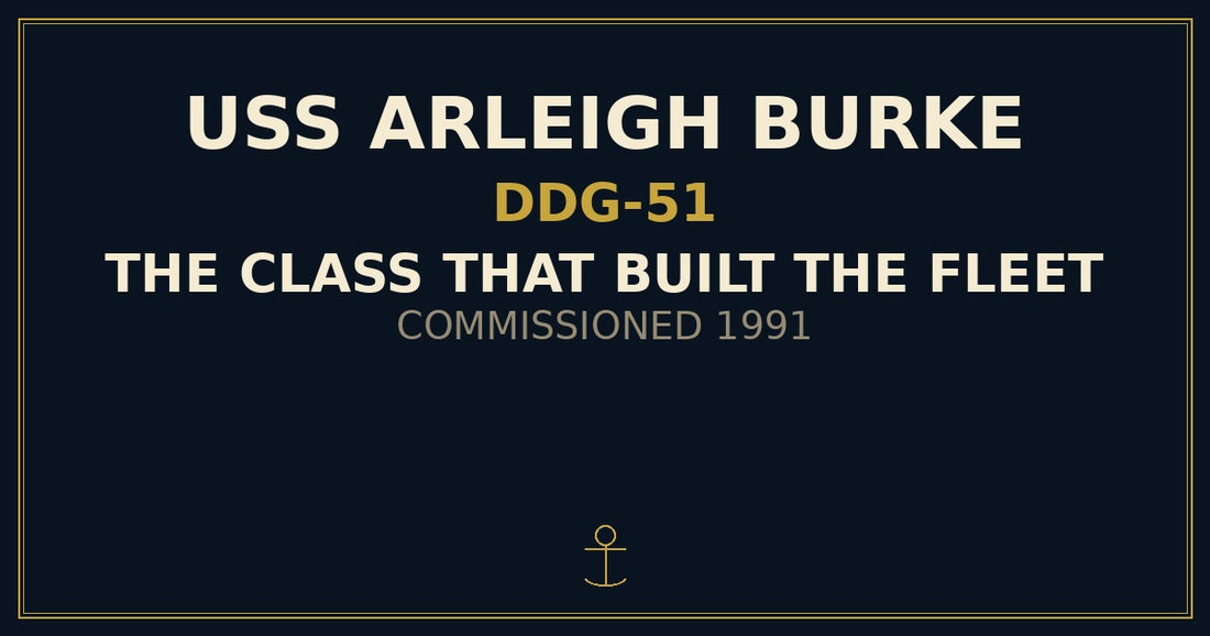USS Arleigh Burke DDG-51 ship history — The Ship's Store