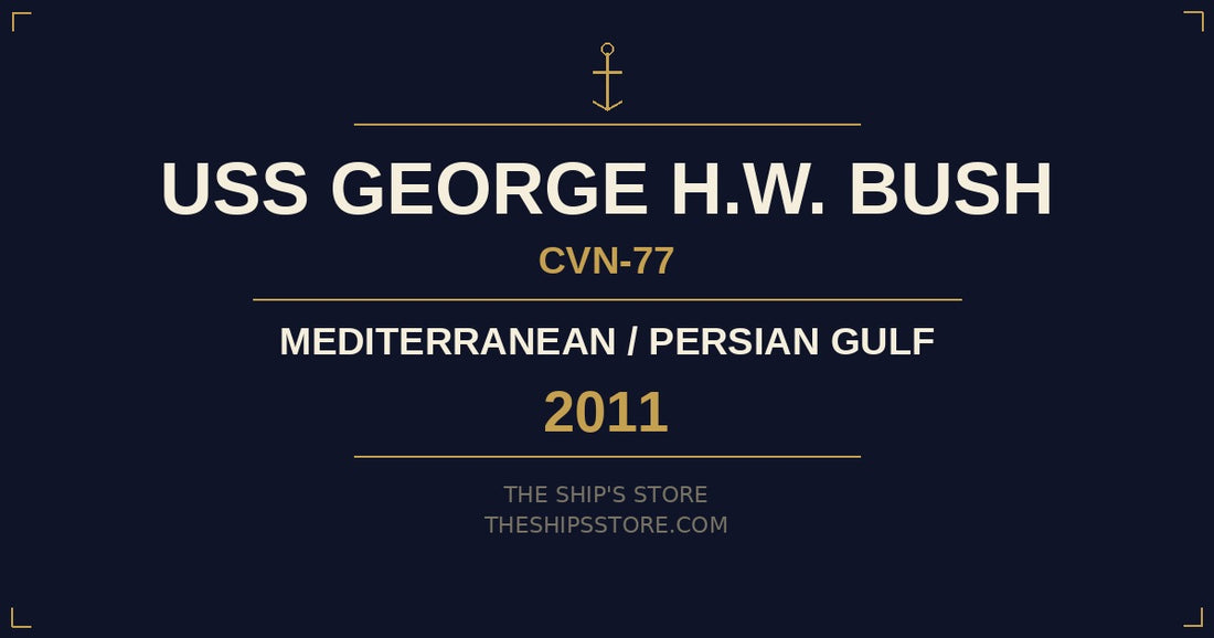 USS George H.W. Bush CVN-77 2011 inaugural deployment Mediterranean Libya — The Ship's Store