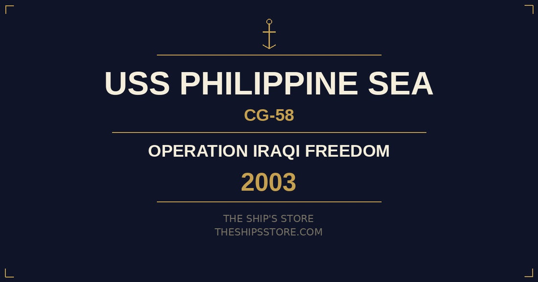 USS Philippine Sea CG-58 2003 Operation Iraqi Freedom Tomahawk strikes — The Ship's Store