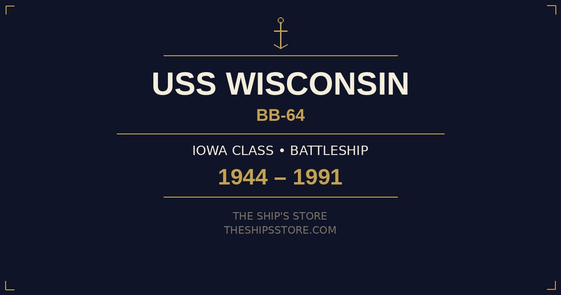 USS Wisconsin BB-64 Iowa-class battleship history 1944-1991 — The Ship's Store