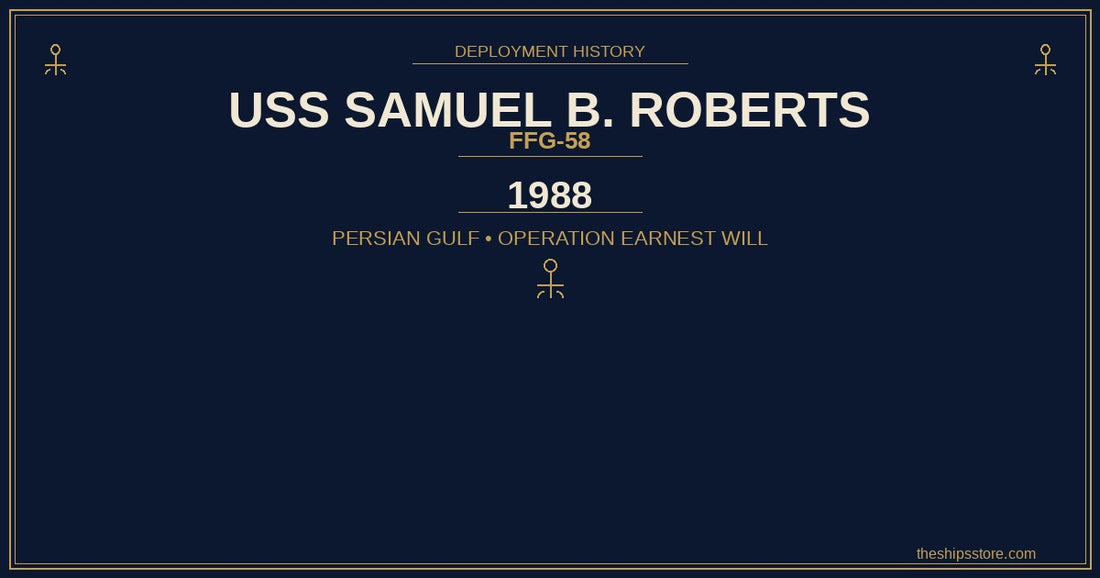 USS Samuel B. Roberts FFG-58 1988 Persian Gulf mine strike — Operation Praying Mantis — The Ship's Store