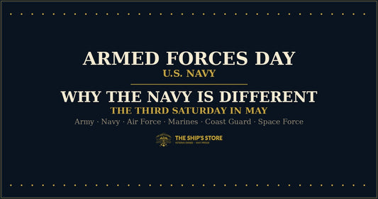 Armed Forces Day — Why the Navy Is Different — The Ship's Store