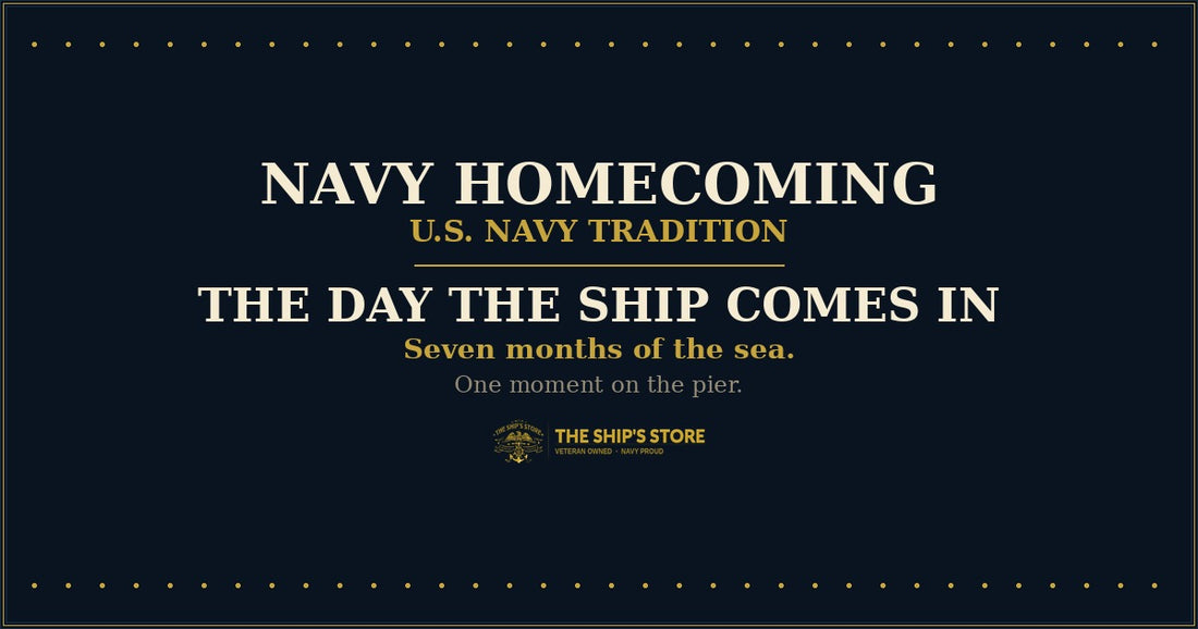 Navy Homecoming — The Day the Ship Comes In — The Ship's Store