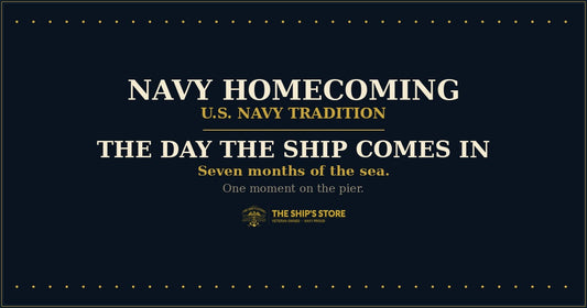 Navy Homecoming — The Day the Ship Comes In — The Ship's Store