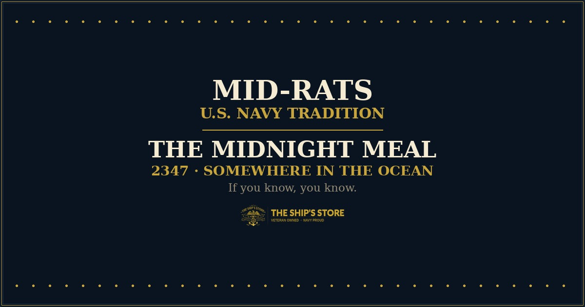 Mid-Rats: The Navy's Midnight Meal and What It Means to the Crew