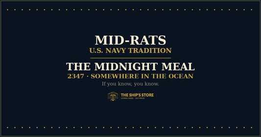 Mid-Rats the Navy midnight meal tradition — The Ship's Store