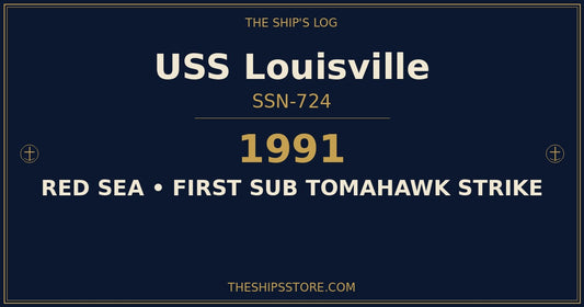 USS Louisville SSN-724 — 1991 Desert Storm first submarine Tomahawk strike — The Ship's Store