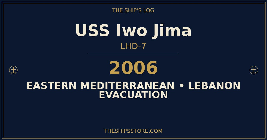 USS Iwo Jima LHD-7 2006 Lebanon evacuation eastern Mediterranean — The Ship's Store