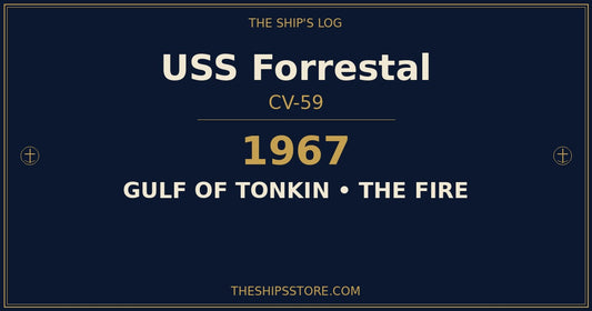 USS Forrestal CV-59 1967 fire Gulf of Tonkin — The Ship's Store