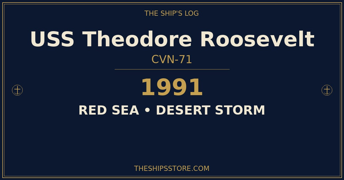 USS Theodore Roosevelt CVN-71 1991 Red Sea Desert Storm — The Ship's Store
