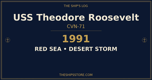 USS Theodore Roosevelt CVN-71 1991 Red Sea Desert Storm — The Ship's Store
