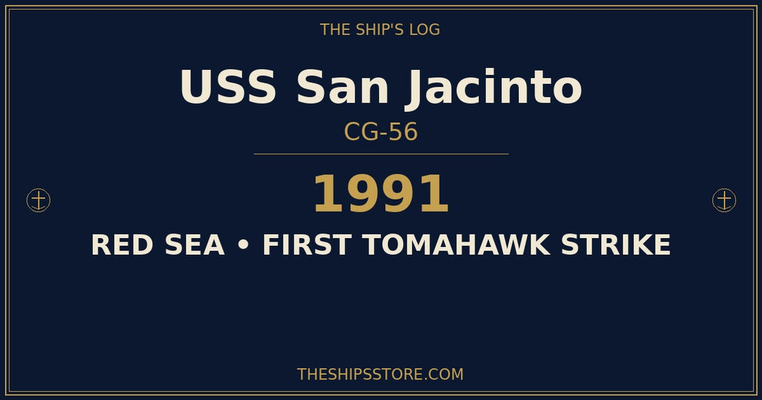 USS San Jacinto CG-58 1991 Desert Storm Tomahawk — The Ship's Store