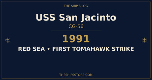 USS San Jacinto CG-58 1991 Desert Storm Tomahawk — The Ship's Store