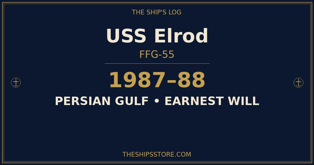 USS Elrod FFG-55 1987 Operation Earnest Will Persian Gulf — The Ship's Store