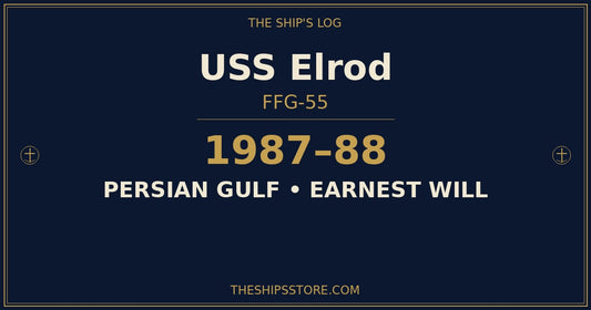 USS Elrod FFG-55 1987 Operation Earnest Will Persian Gulf — The Ship's Store