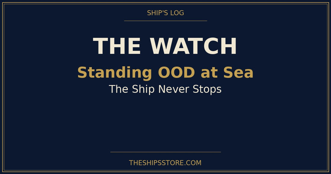 The Watch — standing OOD on the bridge of a U.S. Navy ship at sea