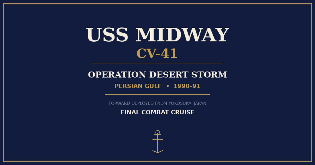 USS Midway CV-41 — Operation Desert Storm, Persian Gulf 1990-91