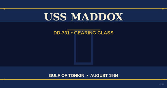 USS Maddox DD-731 Gearing-class destroyer Gulf of Tonkin 1964 — The Ship's Store