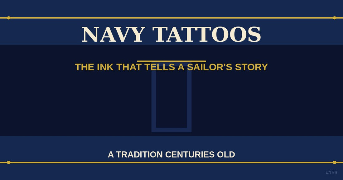 Navy tattoo tradition — sailor ink meaning anchor swallow — The Ship's Store