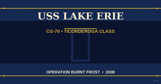 USS Lake Erie CG-70 Ticonderoga-class cruiser Operation Burnt Frost satellite shootdown 2008 — The Ship's Store