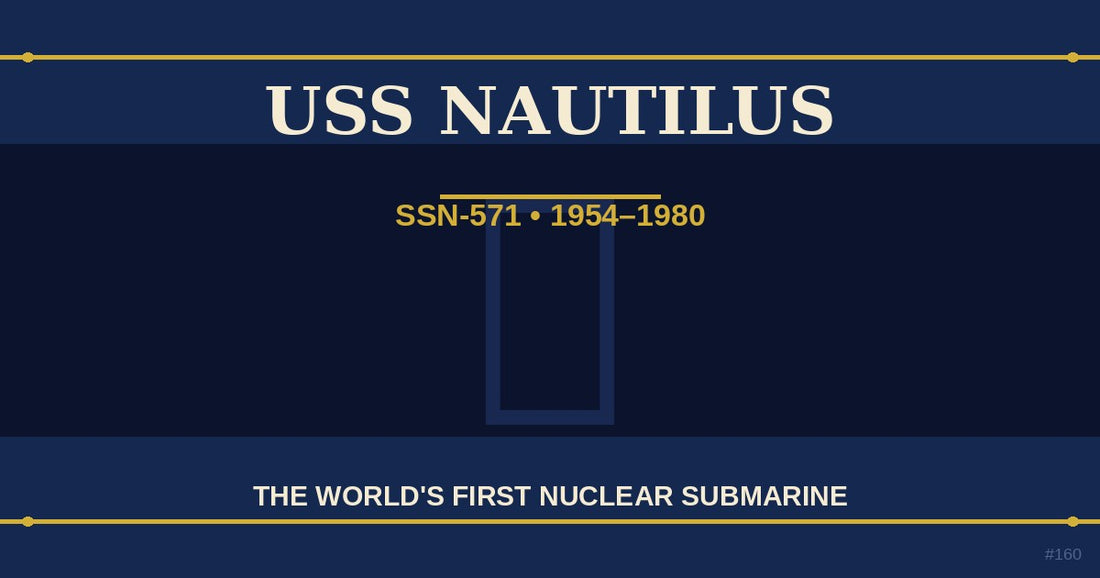 USS Nautilus SSN-571 first nuclear submarine underway history — The Ship's Store