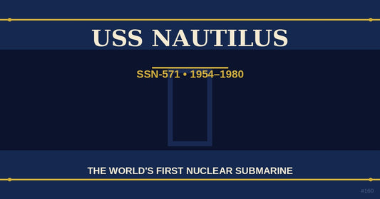 USS Nautilus SSN-571 first nuclear submarine underway history — The Ship's Store