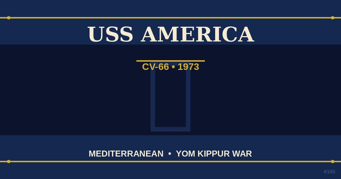USS America CV-66 underway in Mediterranean Sea 1973 Yom Kippur War deployment — The Ship's Store