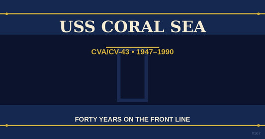 USS Coral Sea CVA-43 Midway-class carrier history 1947-1990 — The Ship's Store