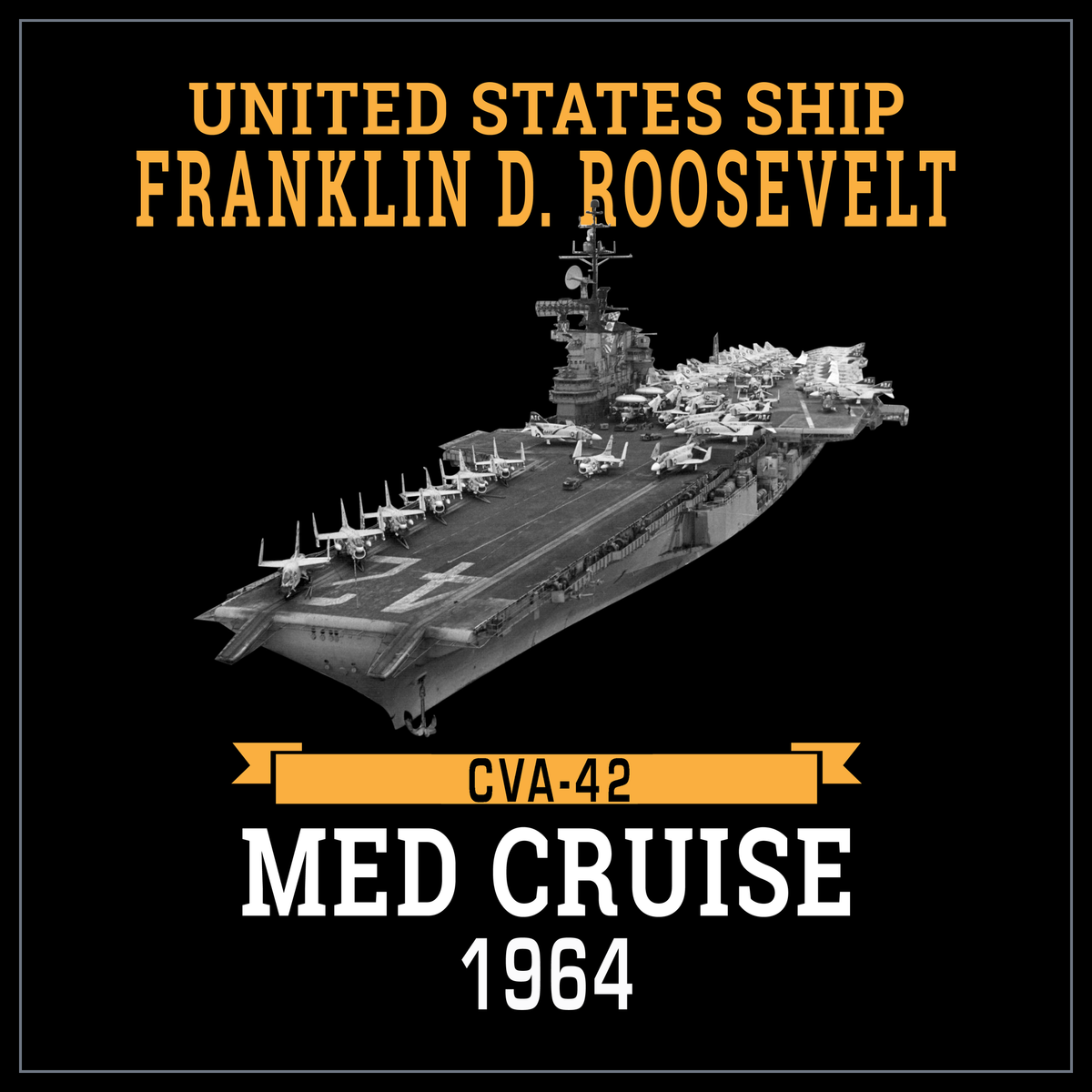 USS Franklin D. Roosevelt CVA-42 1964 MED Cruise design