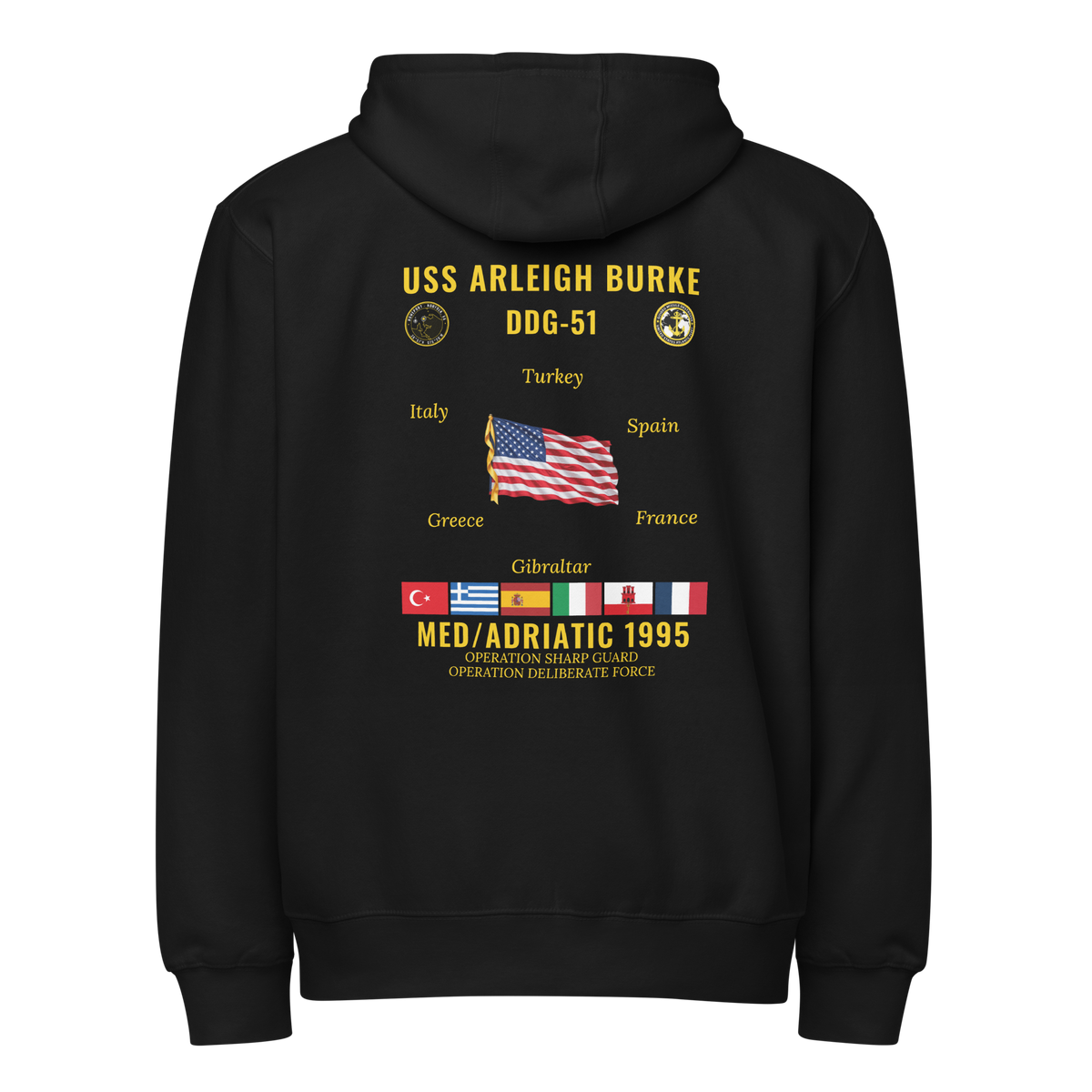 USS Arleigh Burke (DDG-51) 1995 Med/Adriatic Cruise Zip Hoodie