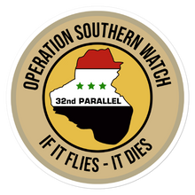 Load image into Gallery viewer, Operation Southern Watch - IF IT FLIES, IT DIES Vinyl Sticker