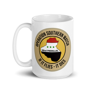 Operation Southern Watch - IF IT FLIES, IT DIES Mug