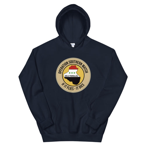 Operation Southern Watch - IF IT FLIES, IT DIES Hoodie