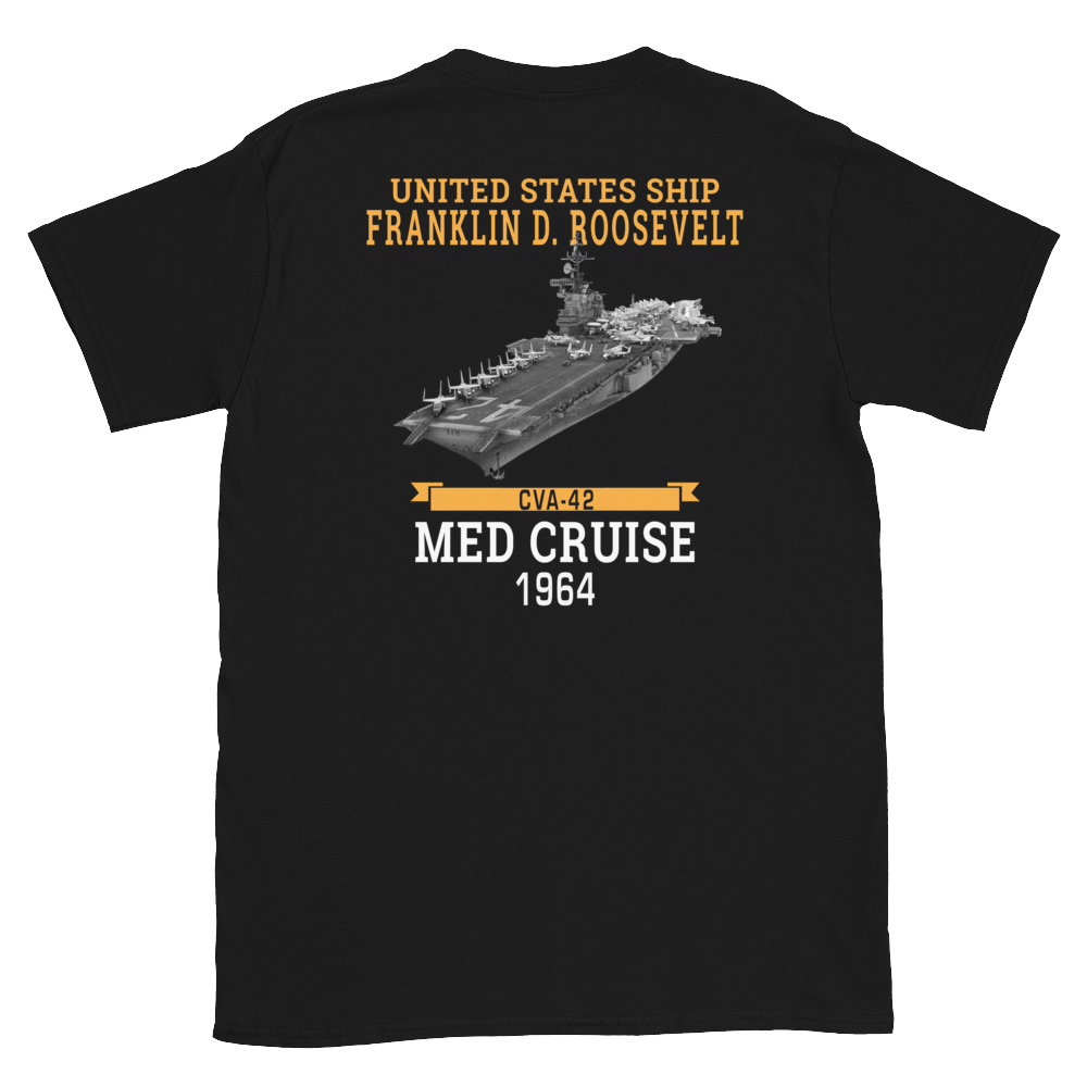 USS Franklin D. Roosevelt (CVA-42) 1964 MED CRUISE T-Shirt – back view, black