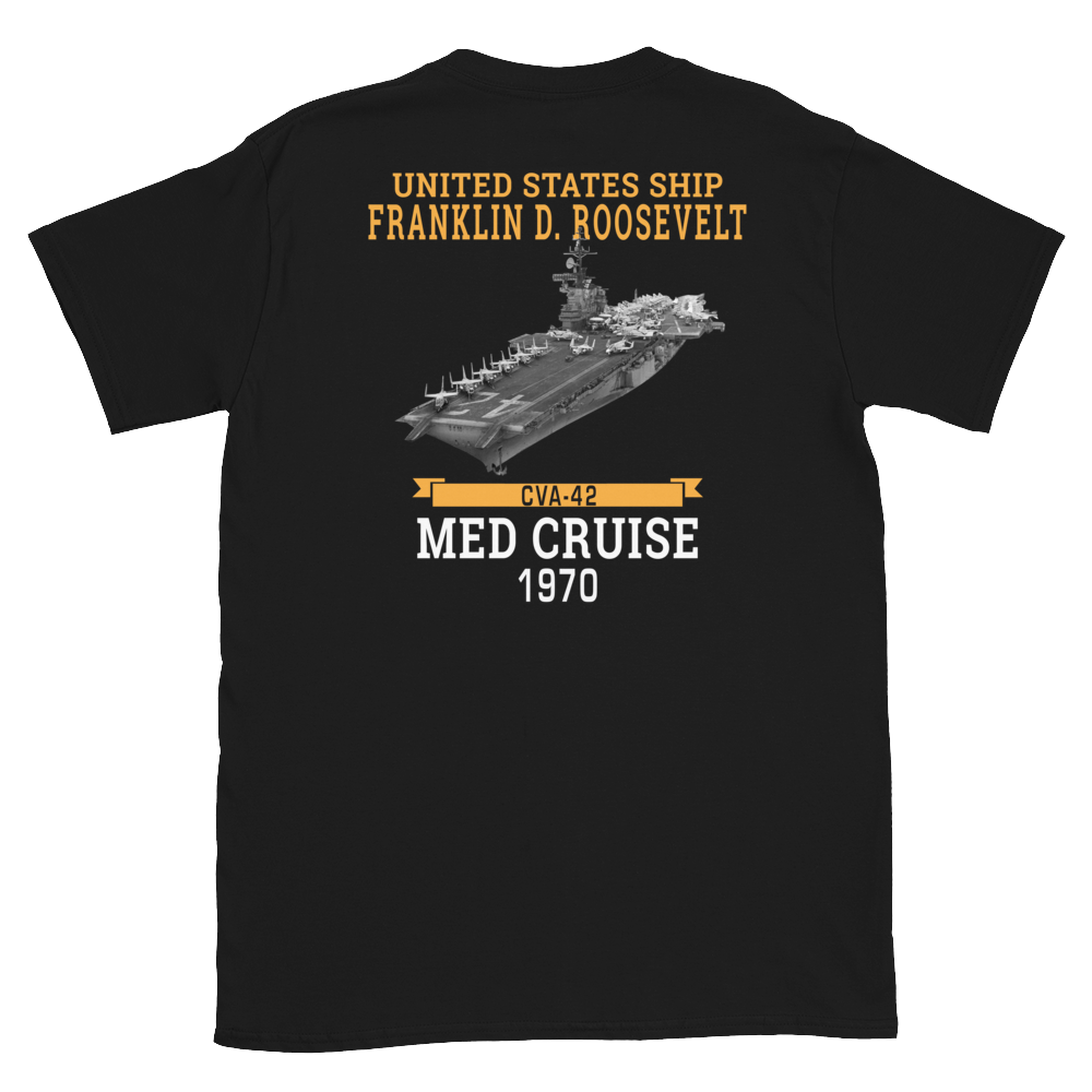 USS Franklin D. Roosevelt (CVA-42) 1970 MED CRUISE T-Shirt