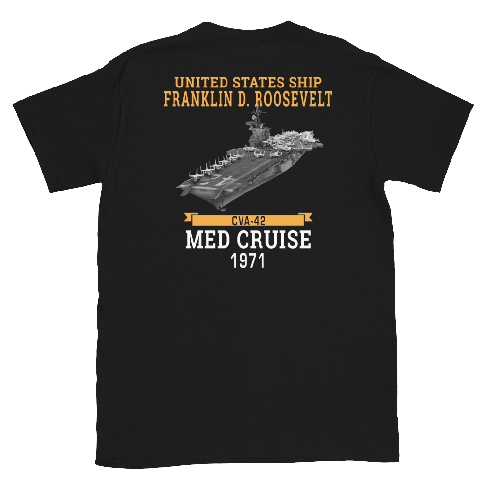 USS Franklin D. Roosevelt (CVA-42) 1971 MED CRUISE T-Shirt – back view, black