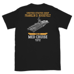 USS Franklin D. Roosevelt (CVA-42) 1972 MED CRUISE T-Shirt – back view, black