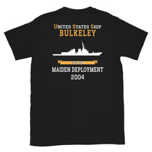 Load image into Gallery viewer, USS Bulkely (DDG-84) 2004 MAIDEN DEPLOYMENT Short-Sleeve Unisex T-Shirt
