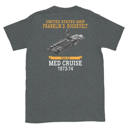 USS Franklin D. Roosevelt (CVA-42) 1973-74 MED CRUISE T-Shirt – back view, heather