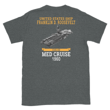 Load image into Gallery viewer, USS Franklin D. Roosevelt (CVA-42) 1960 MED CRUISE T-Shirt