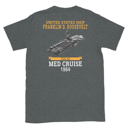 USS Franklin D. Roosevelt (CVA-42) 1964 MED CRUISE T-Shirt – back view, heather